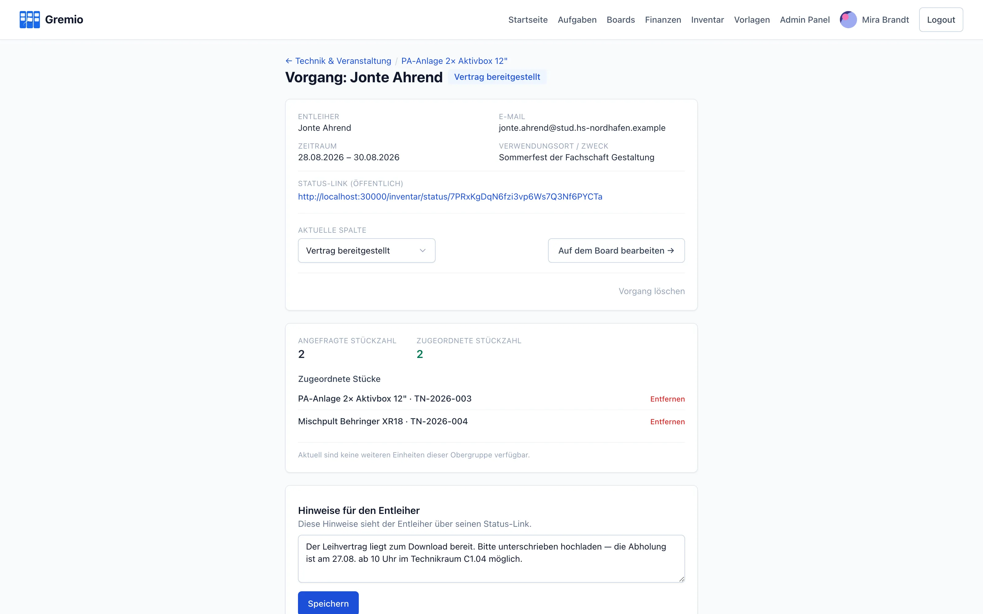 Vorgangsseite mit Entleiher, Zeitraum, Verwendungszweck und dem öffentlichen Status-Link. Darunter die zugeordneten Einzelstücke mit ihren Inventarnummern und ein Textfeld für Hinweise, die der Entleiher über seinen Link zu sehen bekommt.